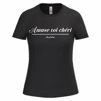 T-shirt avec amuse toi chéri femme pour saint valentin
